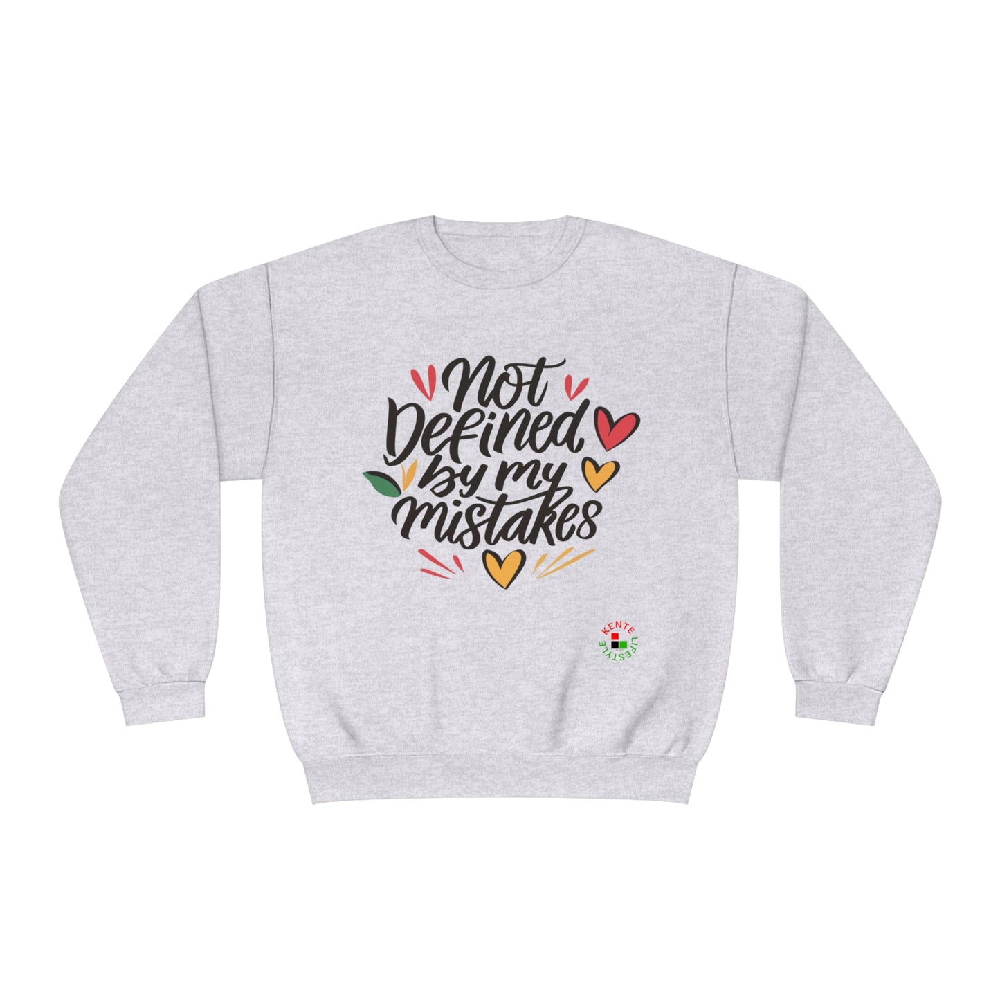 Not Defined By My Mistakes -- Sweatshirt