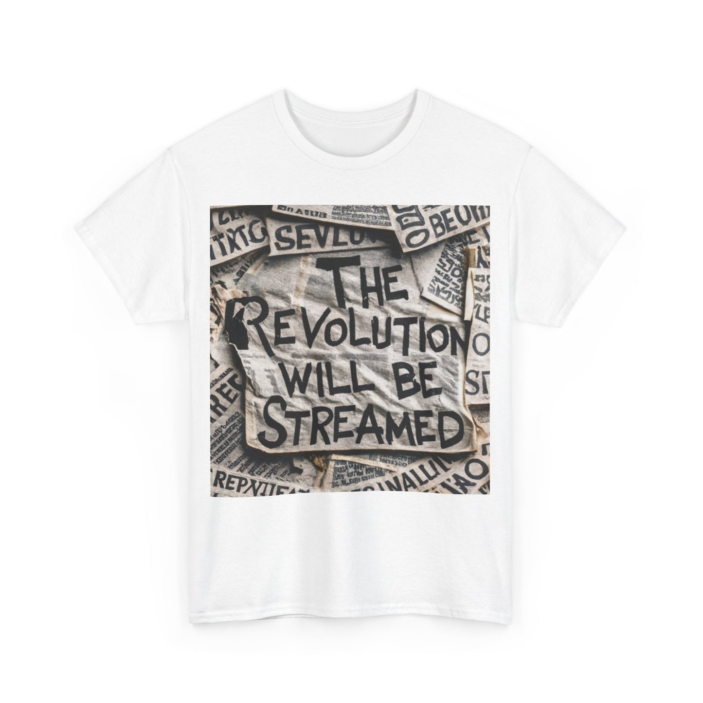 "The Revolution will be Streamed" - Unisex Heavy Cotton T-shirt