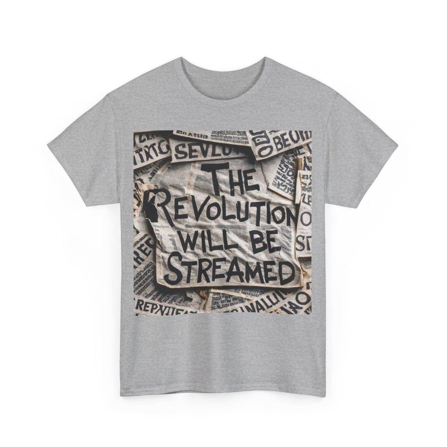 "The Revolution will be Streamed" - Unisex Heavy Cotton T-shirt