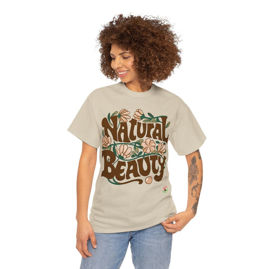 "Natural Beauty" -- T-shirt