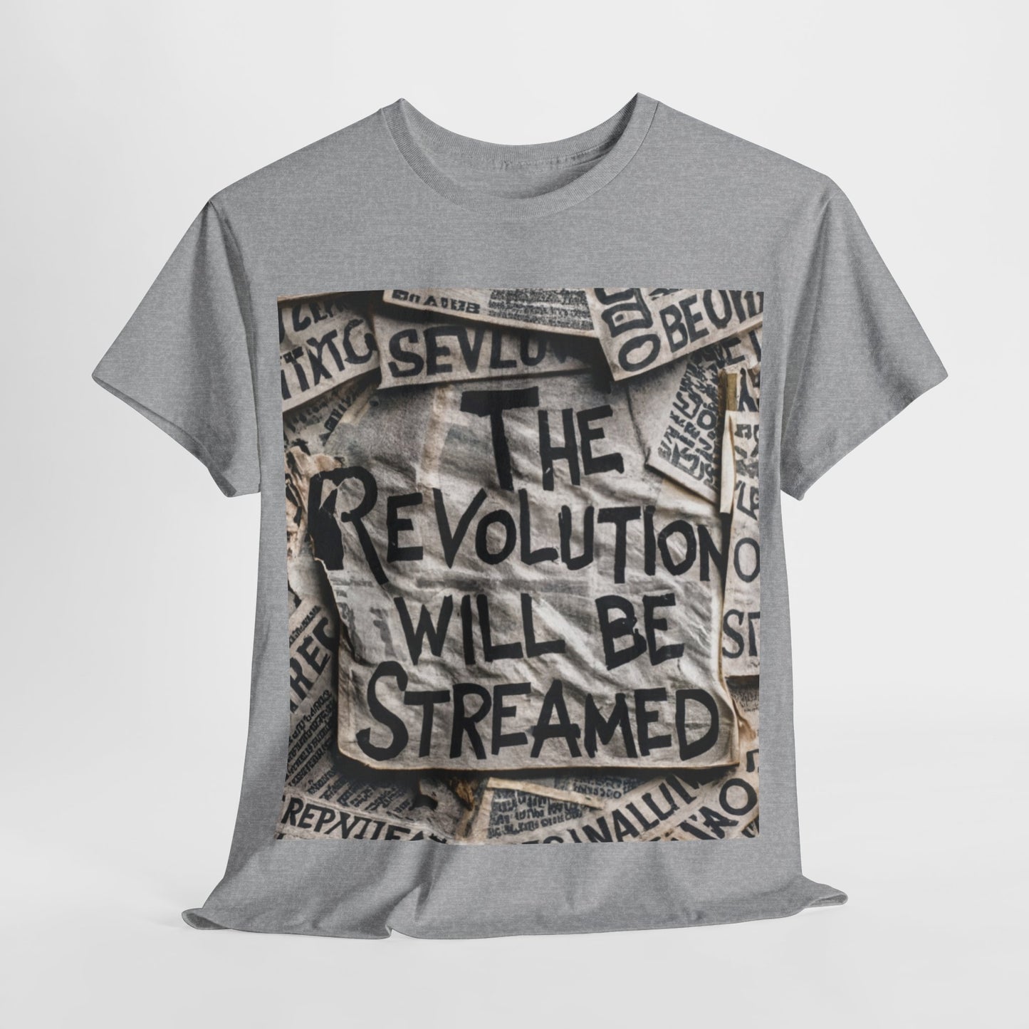 "The Revolution will be Streamed" - Unisex Heavy Cotton T-shirt