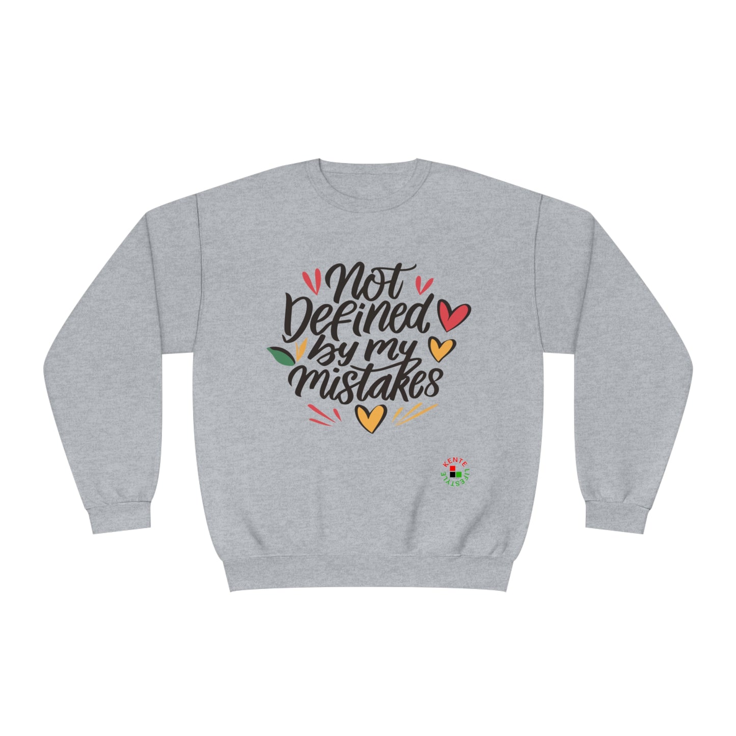 Not Defined By My Mistakes -- Sweatshirt